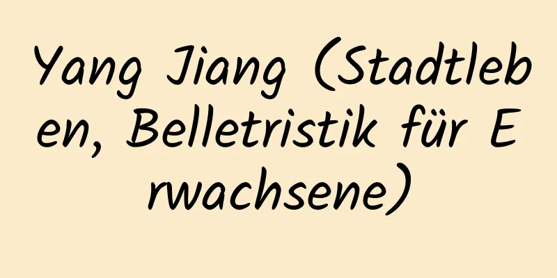 Yang Jiang (Stadtleben, Belletristik für Erwachsene)