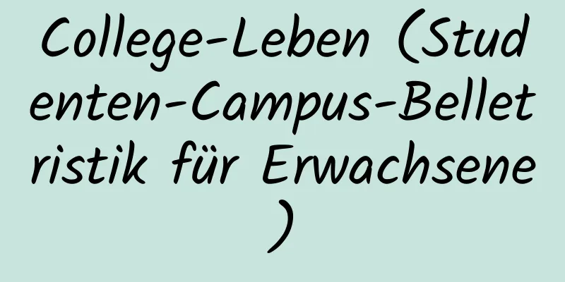 College-Leben (Studenten-Campus-Belletristik für Erwachsene)