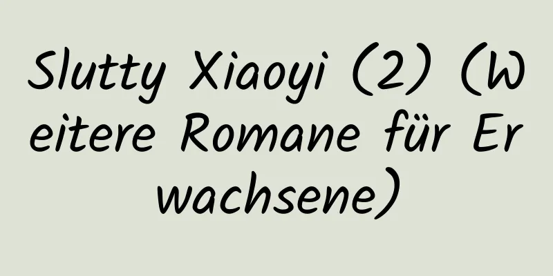 Slutty Xiaoyi (2) (Weitere Romane für Erwachsene)