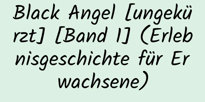 Black Angel [ungekürzt] [Band 1] (Erlebnisgeschichte für Erwachsene)