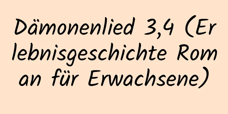 Dämonenlied 3,4 (Erlebnisgeschichte Roman für Erwachsene)