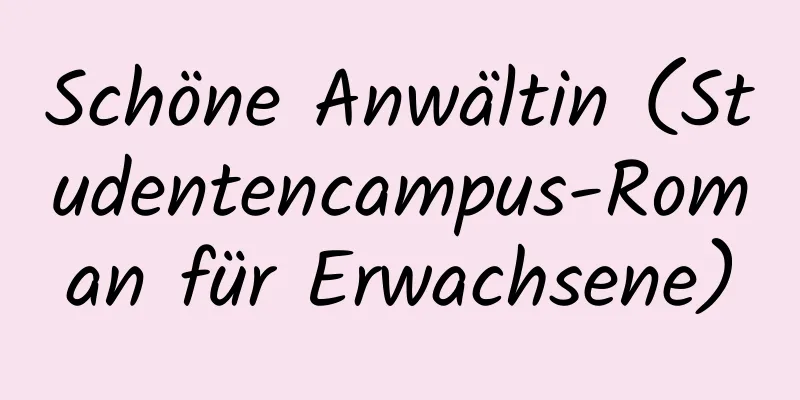 Schöne Anwältin (Studentencampus-Roman für Erwachsene)