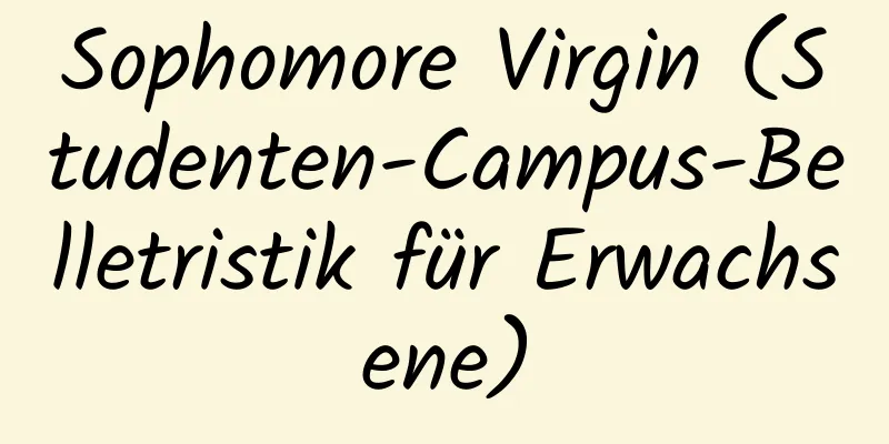 Sophomore Virgin (Studenten-Campus-Belletristik für Erwachsene)