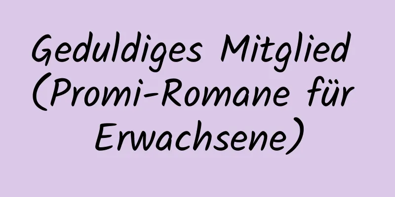 Geduldiges Mitglied (Promi-Romane für Erwachsene)