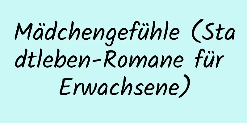 Mädchengefühle (Stadtleben-Romane für Erwachsene)