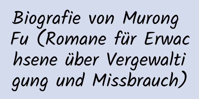 Biografie von Murong Fu (Romane für Erwachsene über Vergewaltigung und Missbrauch)