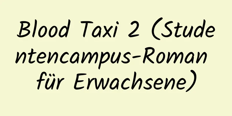 Blood Taxi 2 (Studentencampus-Roman für Erwachsene)