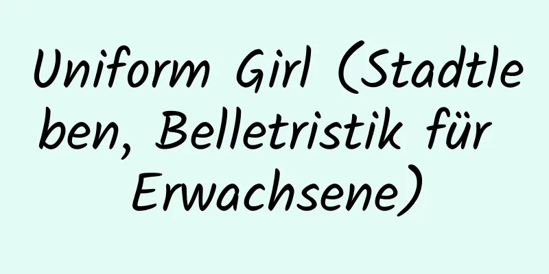 Uniform Girl (Stadtleben, Belletristik für Erwachsene)