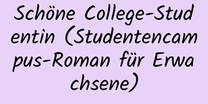 Schöne College-Studentin (Studentencampus-Roman für Erwachsene)