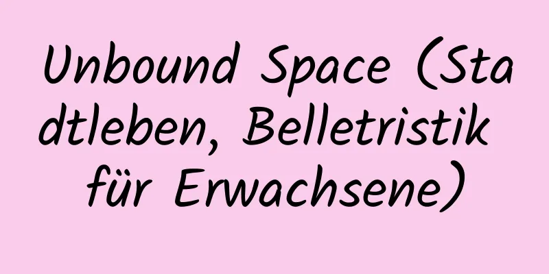 Unbound Space (Stadtleben, Belletristik für Erwachsene)