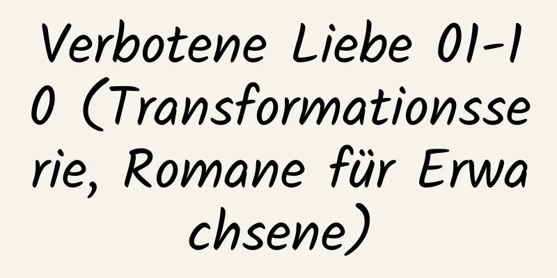 Verbotene Liebe 01-10 (Transformationsserie, Romane für Erwachsene)