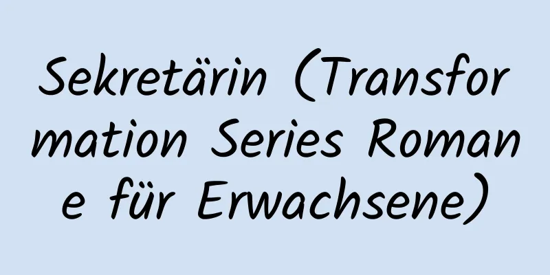 Sekretärin (Transformation Series Romane für Erwachsene)