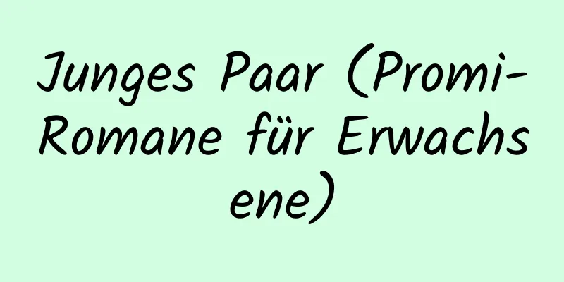 Junges Paar (Promi-Romane für Erwachsene)