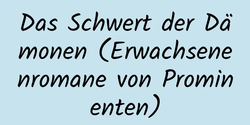 Das Schwert der Dämonen (Erwachsenenromane von Prominenten)