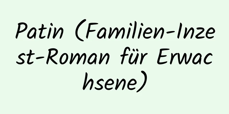 Patin (Familien-Inzest-Roman für Erwachsene)