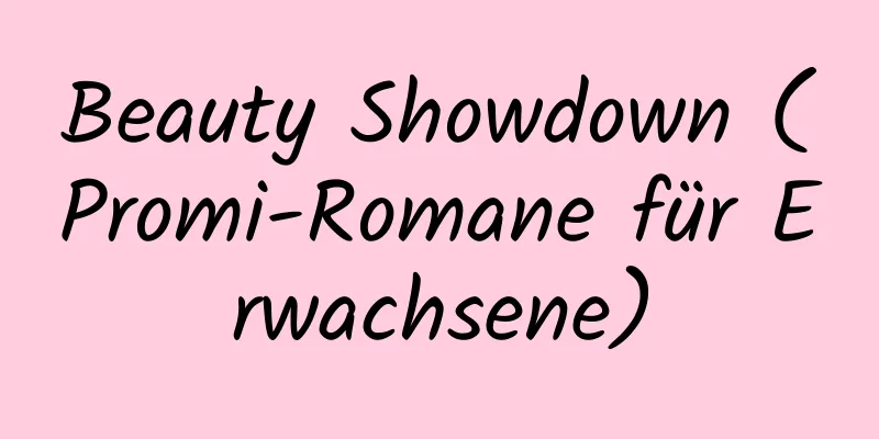 Beauty Showdown (Promi-Romane für Erwachsene)