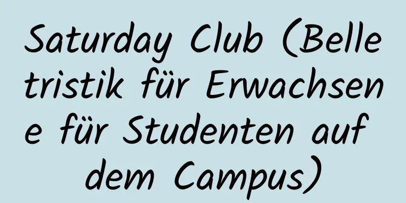 Saturday Club (Belletristik für Erwachsene für Studenten auf dem Campus)