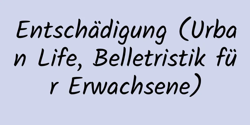 Entschädigung (Urban Life, Belletristik für Erwachsene)