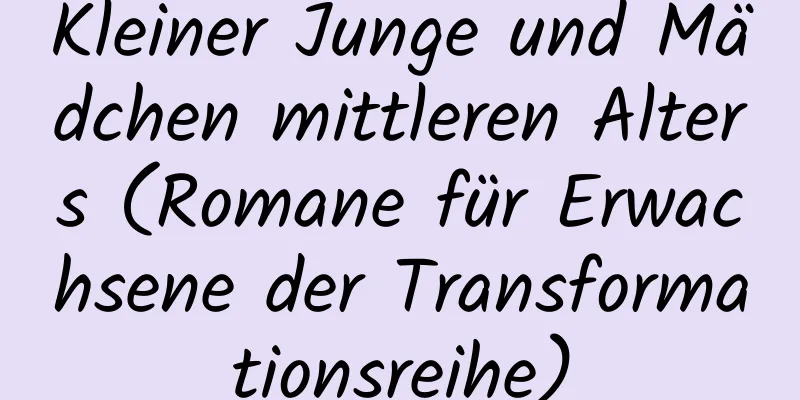 Kleiner Junge und Mädchen mittleren Alters (Romane für Erwachsene der Transformationsreihe)