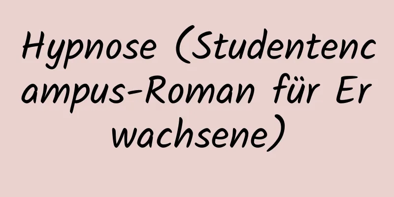 Hypnose (Studentencampus-Roman für Erwachsene)