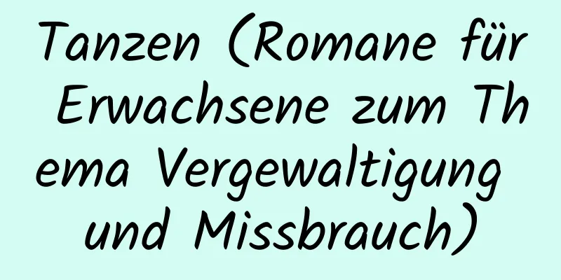 Tanzen (Romane für Erwachsene zum Thema Vergewaltigung und Missbrauch)