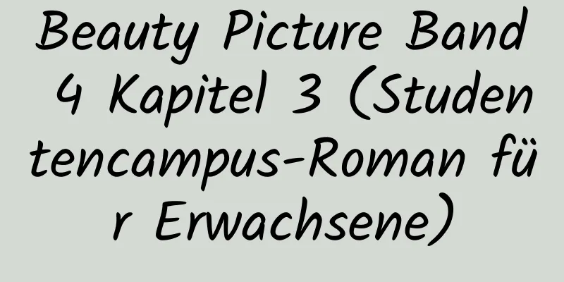 Beauty Picture Band 4 Kapitel 3 (Studentencampus-Roman für Erwachsene)