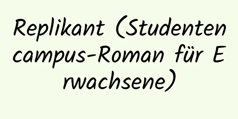 Replikant (Studentencampus-Roman für Erwachsene)