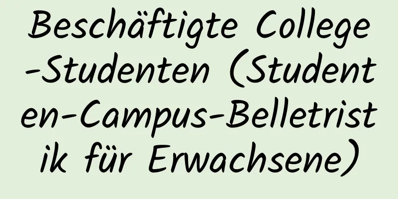 Beschäftigte College-Studenten (Studenten-Campus-Belletristik für Erwachsene)