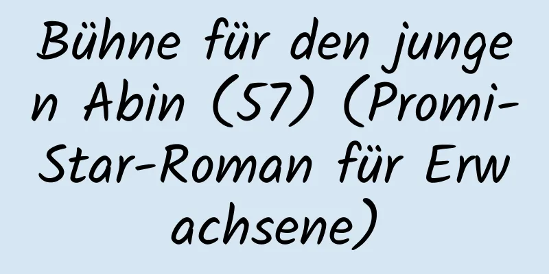 Bühne für den jungen Abin (57) (Promi-Star-Roman für Erwachsene)