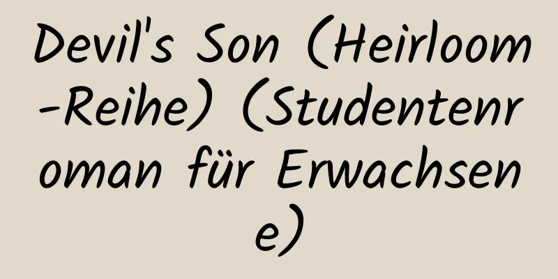 Devil's Son (Heirloom-Reihe) (Studentenroman für Erwachsene)