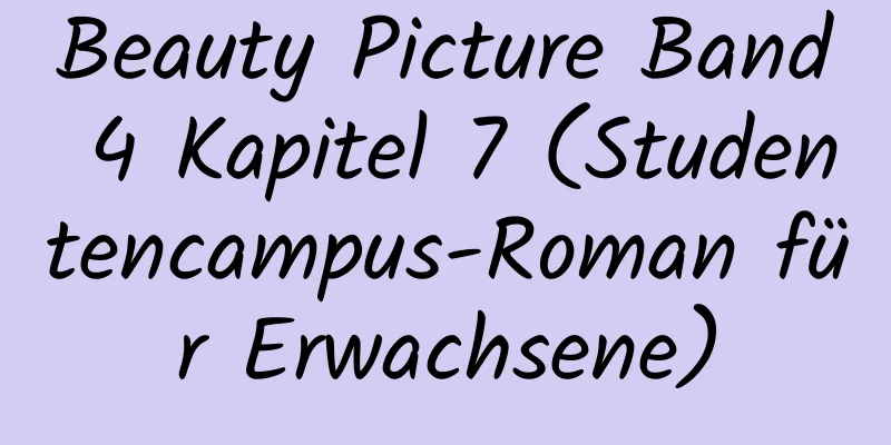 Beauty Picture Band 4 Kapitel 7 (Studentencampus-Roman für Erwachsene)