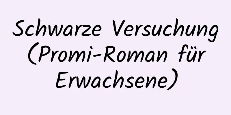 Schwarze Versuchung (Promi-Roman für Erwachsene)