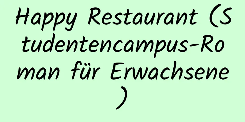 Happy Restaurant (Studentencampus-Roman für Erwachsene)