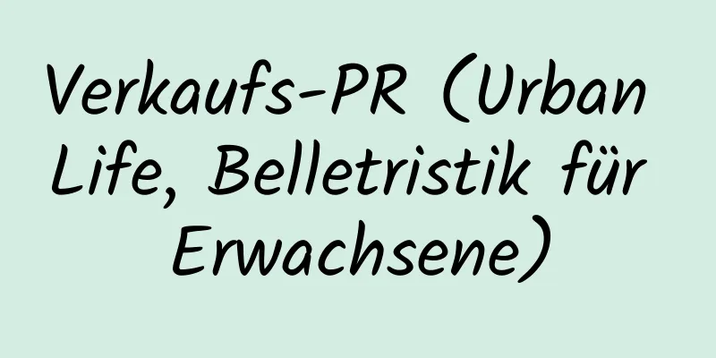 Verkaufs-PR (Urban Life, Belletristik für Erwachsene)