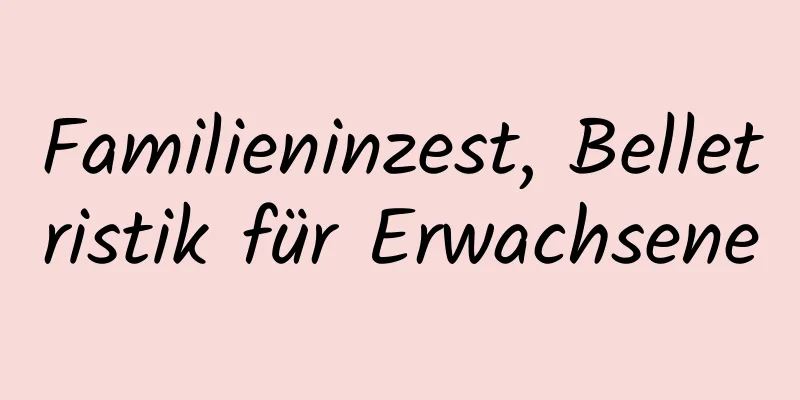 Familieninzest, Belletristik für Erwachsene