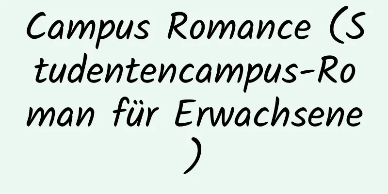 Campus Romance (Studentencampus-Roman für Erwachsene)