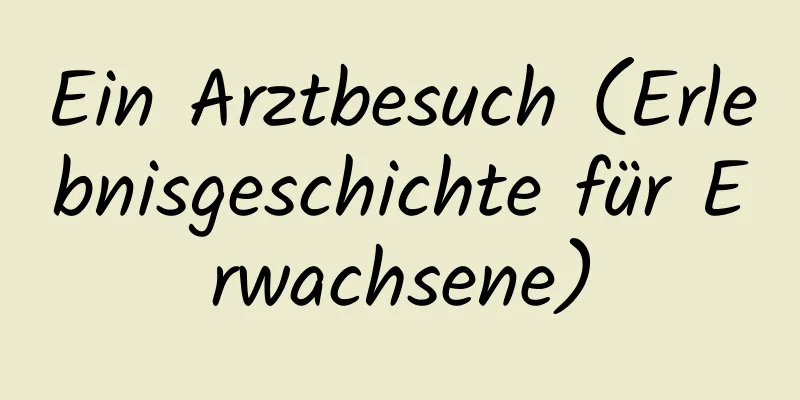 Ein Arztbesuch (Erlebnisgeschichte für Erwachsene)