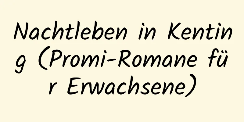 Nachtleben in Kenting (Promi-Romane für Erwachsene)