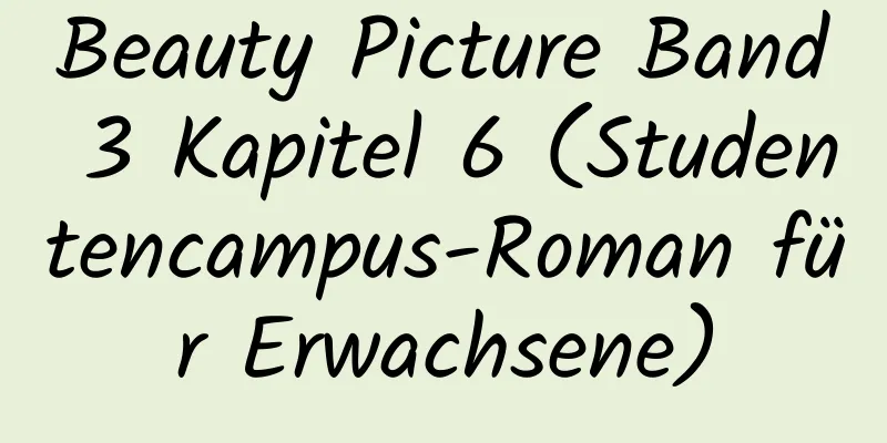 Beauty Picture Band 3 Kapitel 6 (Studentencampus-Roman für Erwachsene)