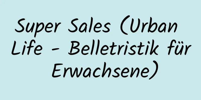 Super Sales (Urban Life - Belletristik für Erwachsene)