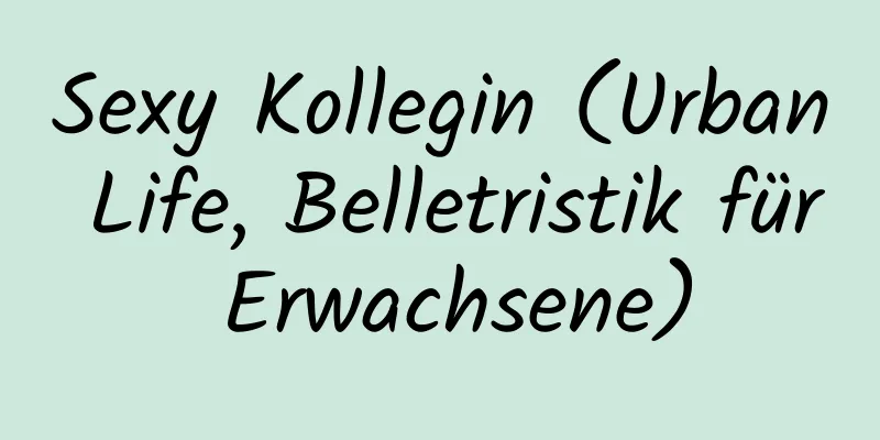 Sexy Kollegin (Urban Life, Belletristik für Erwachsene)