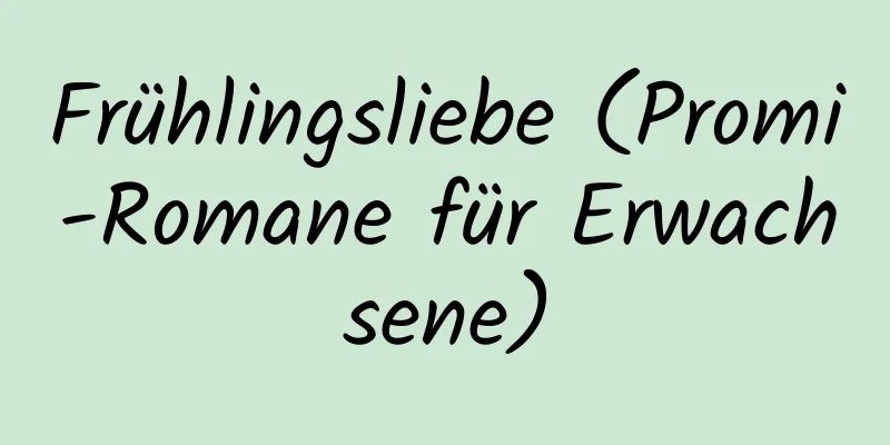 Frühlingsliebe (Promi-Romane für Erwachsene)